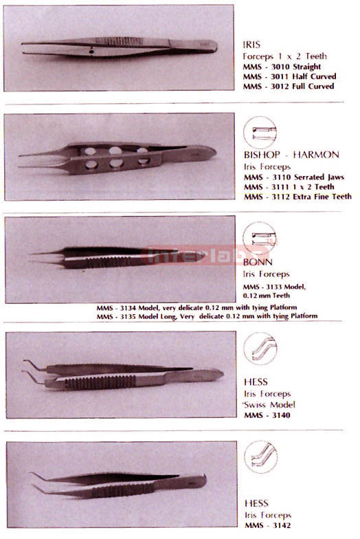  	Forceps (Iris, Bishop-Harmon, Bonn, Hess )